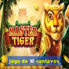 jogo de 10 centavos